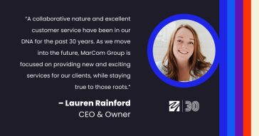Quote graphic featuring Lauren Rainford, CEO and Owner, with a headshot and statement about MarCom Group’s collaborative roots and future growth.