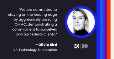 Quote graphic featuring Olivia Bird, VP of Technology & Innovation, with a headshot and message about pursuing CMMC and staying on the leading edge.